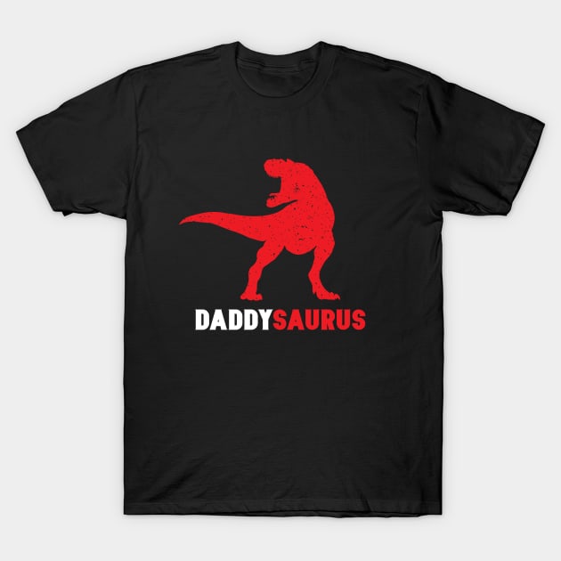 Funny Daddysaurus - Cool Father's Day Gifts for Dinosaur Lovers T-Shirt by teemaniac